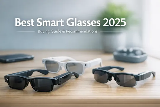 Best Smart Glasses 2025: Our Top Picks for Every Use Case